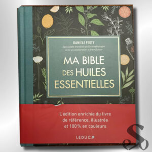 Ma bible des huiles essentielles "édition luxe"