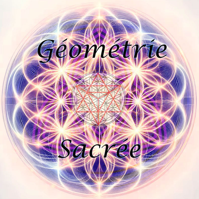 La Géométrie Sacrée, des origines à nos jours