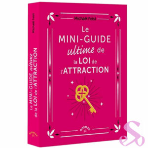 le-mini-guide-ultime-de-la-loi-de-l-attraction